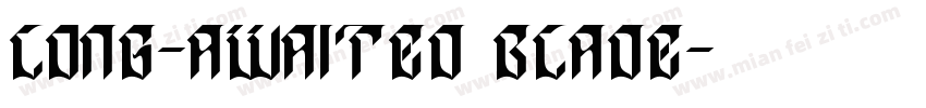 Long-awaited blade字体转换